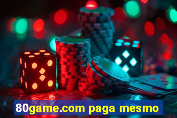 80game.com paga mesmo